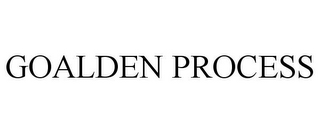 GOALDEN PROCESS