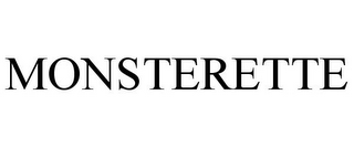 MONSTERETTE