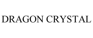 DRAGON CRYSTAL