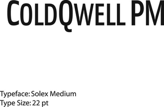 COLDQWELL PM