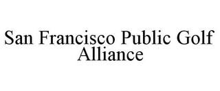 SAN FRANCISCO PUBLIC GOLF ALLIANCE