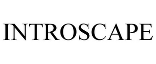 INTROSCAPE