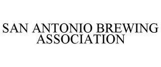 SAN ANTONIO BREWING ASSOCIATION