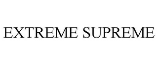 EXTREME SUPREME