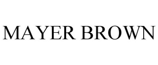 MAYER BROWN