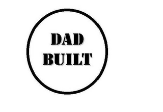 DAD BUILT