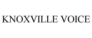 KNOXVILLE VOICE