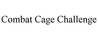 COMBAT CAGE CHALLENGE