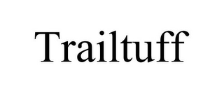 TRAILTUFF