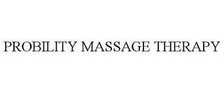 PROBILITY MASSAGE THERAPY