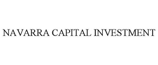 NAVARRA CAPITAL INVESTMENT