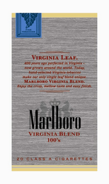 MARLBORO VIRGINIA BLEND 100'S VIRGINIA LEAF.  400 YEARS AGO PERFECTED IN VIRGINIA - NOW GROWN AROUND THE WORLD.  TODAY, HAND SELECTED VIRGINIA TOBACCOS MAKE OUR ONLY SINGLE LEAF BLEND UNIQUE.  MARLBORO VIRGINIA BLEND.  ENJOY THE CRISP, MELLOW TASTE AND EASY FINISH.    FINE TOBACCOS 20 CLASS A CIGARETTES