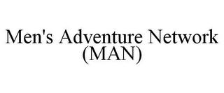 MEN'S ADVENTURE NETWORK (MAN)