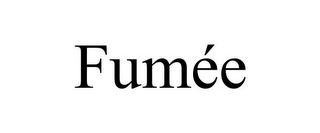 FUMÉE