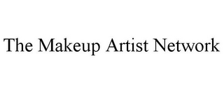 THE MAKEUP ARTIST NETWORK