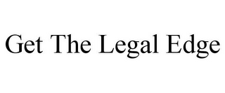 GET THE LEGAL EDGE