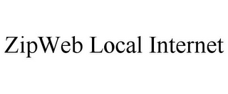 ZIPWEB LOCAL INTERNET