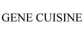 GENE CUISINE