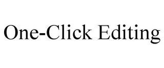 ONE-CLICK EDITING