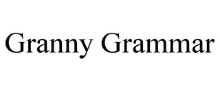 GRANNY GRAMMAR