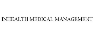 INHEALTH MEDICAL MANAGEMENT