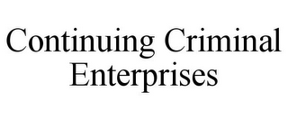 CONTINUING CRIMINAL ENTERPRISES