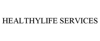 HEALTHYLIFE SERVICES