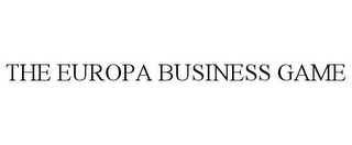 THE EUROPA BUSINESS GAME