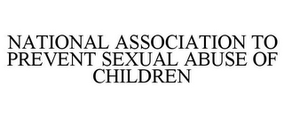 NATIONAL ASSOCIATION TO PREVENT SEXUAL ABUSE OF CHILDREN