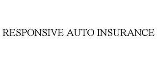 RESPONSIVE AUTO INSURANCE