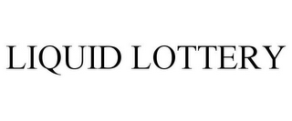 LIQUID LOTTERY