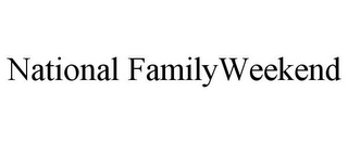 NATIONAL FAMILYWEEKEND
