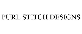 PURL STITCH DESIGNS