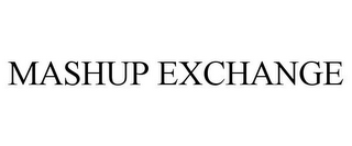MASHUP EXCHANGE