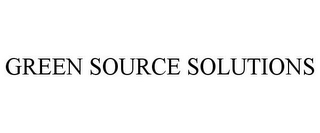 GREEN SOURCE SOLUTIONS