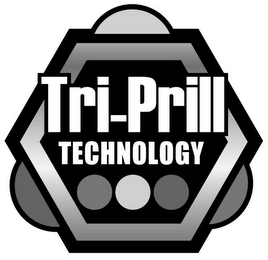 TRI-PRILL TECHNOLOGY