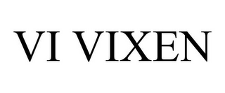 VI VIXEN