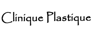 CLINIQUE PLASTIQUE