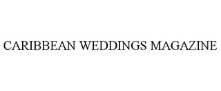 CARIBBEAN WEDDINGS MAGAZINE