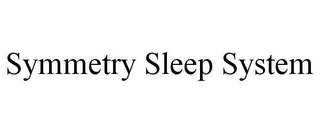 SYMMETRY SLEEP SYSTEM