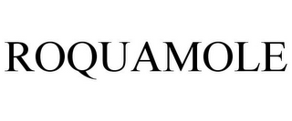 ROQUAMOLE