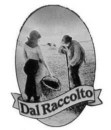 DAL RACCOLTO