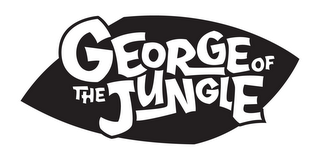 GEORGE OF THE JUNGLE