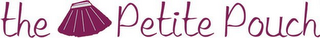 THE PETITE POUCH