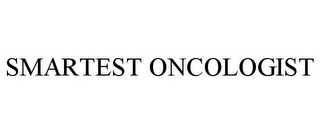 SMARTEST ONCOLOGIST