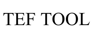 TEF TOOL