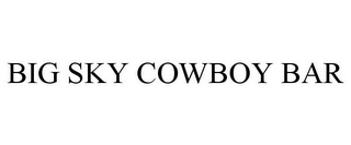 BIG SKY COWBOY BAR