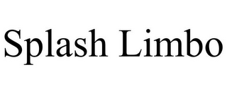 SPLASH LIMBO
