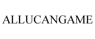 ALLUCANGAME