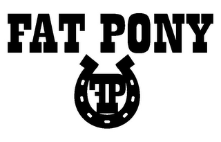 FP FAT PONY